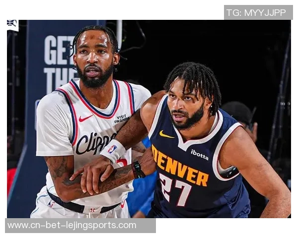 快船与掘金2020年G6精彩直播回放全程回顾与分析 快船与掘金2020年G6精彩直播回放全程回顾与分析